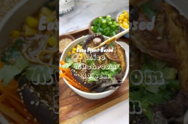 Miso Mushroom Ramen #plantbased #healthyrecipes #veganrecipes #ramen #ramennoodles #recipe #cooking