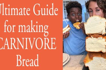 Ultimate Guide for making CARNIVORE Bread