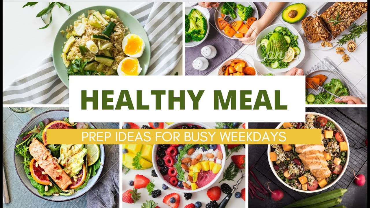 Healthy Meal Prep Ideas for Busy Weekdays | Easy Recipes for Quick Nutrition Healthy Meal Prep Ideas for Busy Weekdays | Easy Recipes for Quick Nutrition