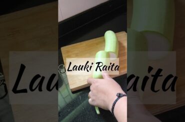Lauki Raita/Dudhi Raita recipe #food #recipe #raita #laukiraita #healthy #easyrecipe #ashortaday