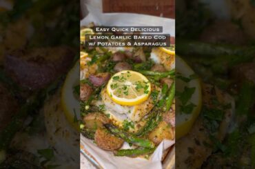 One Pan Lemon Garlic Baked Cod w/ Potatoes & Asparagus