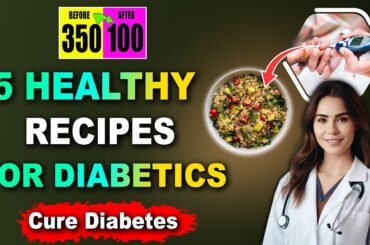 5 Must Try Healthy Recipes For Diabetics || Diet Tips || #curediabetes || Orange Health