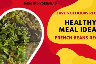 Healthy Meal Idea || How to make beans curry || How to Make Jawari Roti || #mominhyderabad
