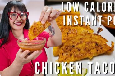 Instant Pot Chicken Tacos | Low Calorie | Quick & Easy