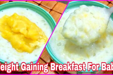 Weight Gaining Breakfast For Baby 1-3 Years | Baby Food Recipes | Healthy Food Bites