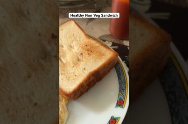 Healthy Non Veg Sandwich #youtubeshorts #shorts