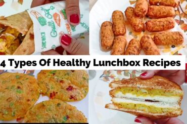 4 Lunchbox Recipes For Kids l 4 Types Of Healthy Tasty Indian Lunchbox Recipes For Kids