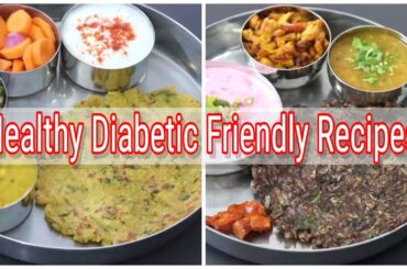 2 Healthy Diabetic Diet Meal Plan - Veg Thali - Diabetic Friendly Recipe Ideas | Skinny Recipes