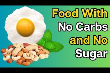 20 Foods with No Carb & No Sugar