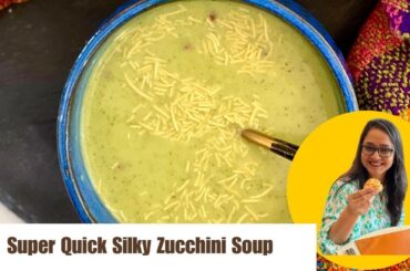 5 Minute Silky Zucchini Soup Recipe | Soup Recipes | Healthy Diet Recipes by Archana's Kitchen