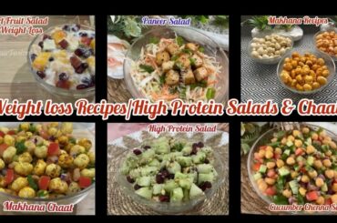 High Protein Salads & Makhana Chaats / Weight Loss Recipes