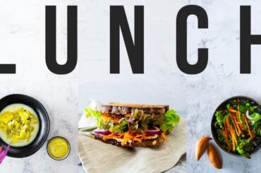 EASY HEALTHY LUNCH IDEAS - FOR WORK, SCHOOL OR HOME!