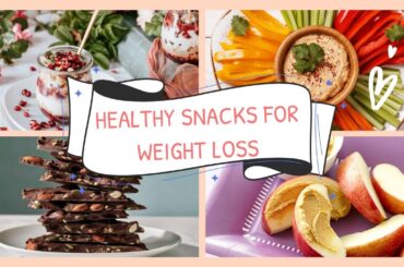 Healthy Snack Ideas for Effortless Weight Loss
