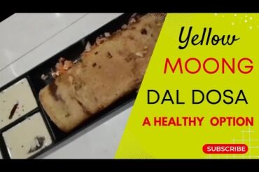YELLOW MOON DAL DOSA,A HEALTHY OPTION #dosarecipe #nutrition #youtubevideos #weightlossrecipes