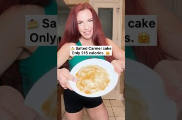 215 calorie Carmel cake. #diettips #proteincake #healthyfoods #fitness