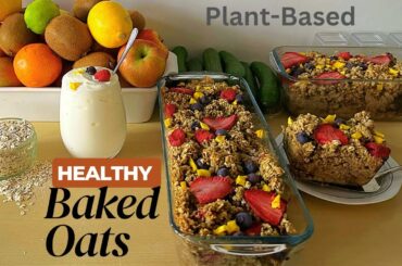 Delicious and Nutritious Plant-Based Baked Oats Recipe for a Healthy Breakfast