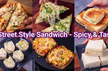 Must Try Street Style Sandwich 8 Ways - For Breakfast & Evening Snacks | Easy & Simple Sandwich