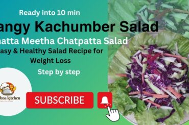 Tangy Kachumber Khatta Meetha Salad // Easy & Healthy salad recipe for weight Loss.// Ready in 10min