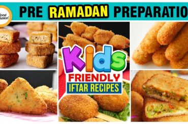 Pre Ramadan Preparation Kids friendly Iftar Recipes by Food Fusion