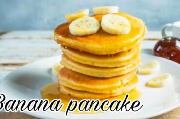 Healthy & Easy Breakfast Recipe !#Banana Pancake!