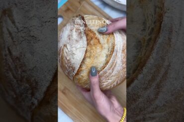 Benefits of Eating Sourdough | Details in Description | Learn how to make sourdough on my blog
