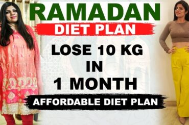 Ramzan Diet Diet Plan To Lose Weight Fast In Hindi 2024 |Lose 10 Kgs In 10 Days | Dr.Shikha Singh