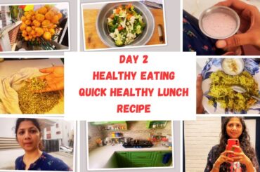 DAY #2 | WHAT I EAT IN A DAY - HEALTHY | QUICK HEALTHY LUNCH RECIPE