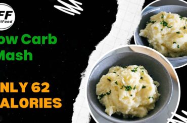 Low Calorie -Vegetarian -Low Carb Mash -62 Calories