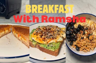 BREAKFAST WITH RAMSHA. 3 EASY & HEALTHY BREAKFAST RECIPES!