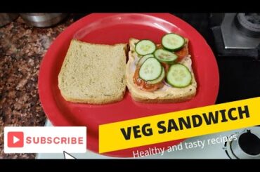 Instant sandwich recipe for unexpected craving and hunger | Vegetable Sandwich | Healthy Sandwich