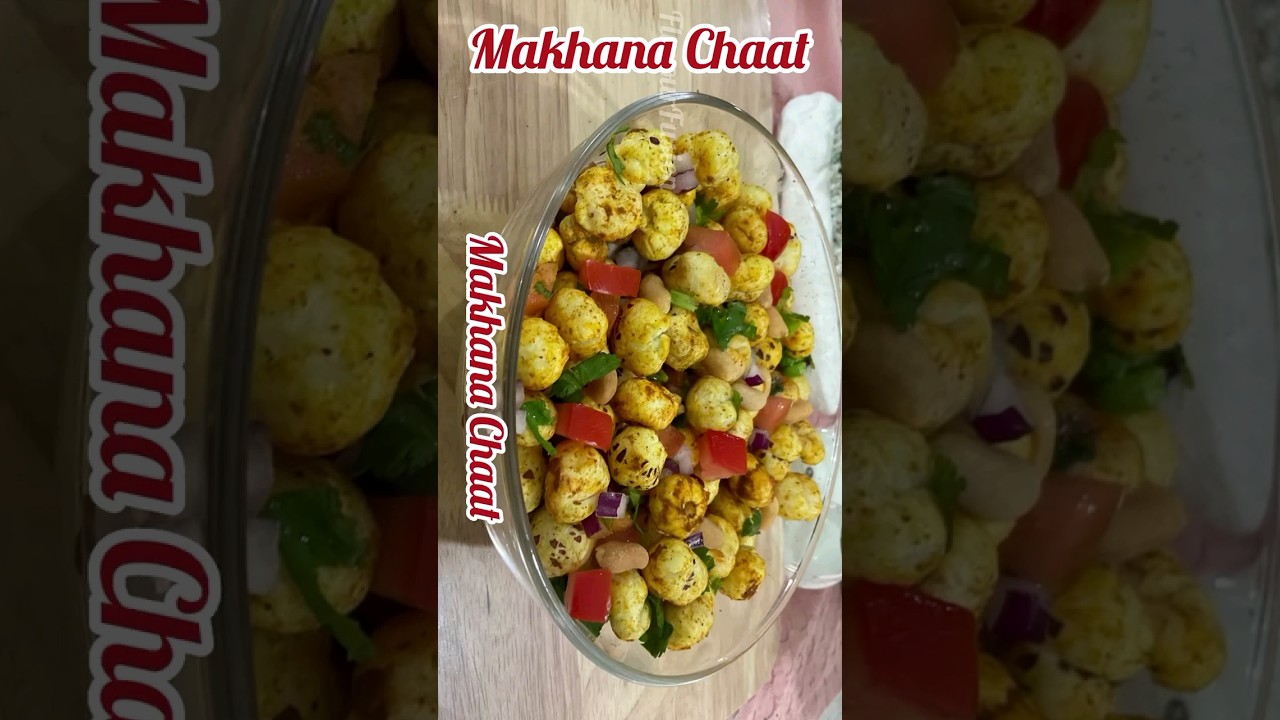Roasted Makhana Chaat /Healthy Snack Recipe / Weight Loss Recipe Roasted Makhana Chaat /Healthy Snack Recipe / Weight Loss Recipe