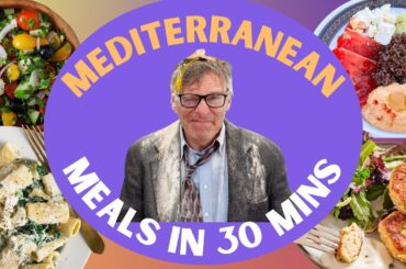 Mediterranean Diet Meals In 30 Minutes | Easy Dinner Recipes