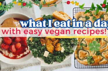 Vegan What I Eat in a Day! Healthy meals with *simple Ingredients*