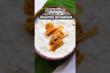 No-Cook Healthy Breakfast Recipe/Satvic diet recipes/Yogic diet #shorts