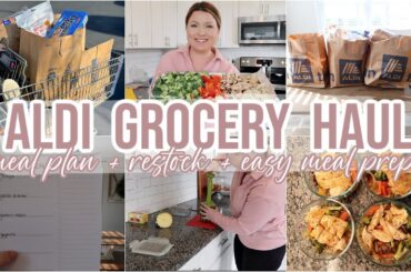 WEEKLY ALDI GROCERY HAUL + MEAL PLAN | FRIDGE + PANTRY RESTOCK + EASY HEALTHY MEAL PREP