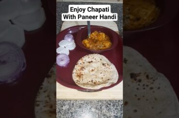 Enjoy Chapati With Paneer Handi #shorts #cooking #vegetarian #indianfood #healthy #food #easyrecipe