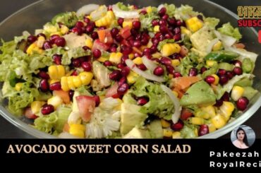 Avocado Sweet Corn Salad Recipe | Pakeezah RoyalRecipes | Easy & Healthy  | Ramadan Special