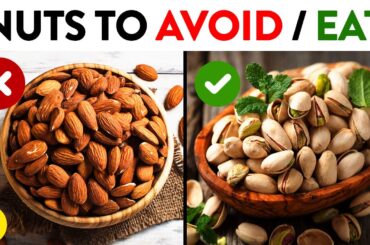 6 Nuts You Should Be Eating And 6 You Shouldn't