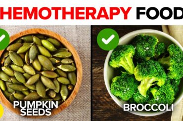 9 Foods You Should Eat During Chemotherapy