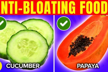 15 Anti-Bloat Foods You Should Eat When You're Feeling Gassy & Bloated