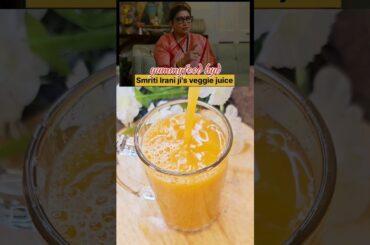 Politician Smriti Irani's Healthy Veggie Juice Recipe #shorts