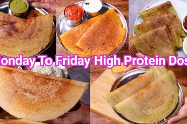 Monday 2 Friday Healthy High Protein Dosa Recipes | 5 Amazing Healthy Breakfast Dose Recipes
