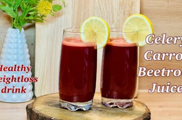 Celery Carrot Beetroot juice | Healthy weightloss drink rich in nutrients & antioxidants #weightloss