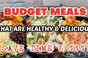HEALTHY MEALS YOU'LL LOVE TO EAT | CHEAP MEALS THAT DON'T TASTE CHEAP
