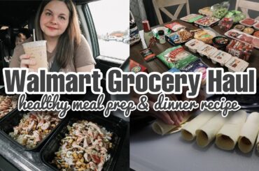 Walmart Grocery Haul + Meal Plan | Healthy Lunch Meal Prep + Easy Dinner Recipe | March 2024 Dossier