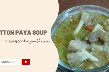 Mutton Paya Soup | Healthy Dinner Ideas | Quick and Easy Cooking