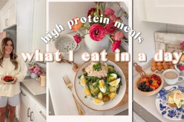 What I Eat in a Day! | easy healthy high-protein meals + how  I get enough protein every day