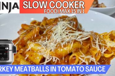 NINJA FOODI Recipe *SLOW COOKER* TURKEY MEATBALLS IN TOMATO SAUCE | Healthy Low Calorie Dinner
