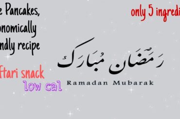 Iftari snack instead of Pakora. Healthy rice pancakes, economically friendly recipe. Low calorie