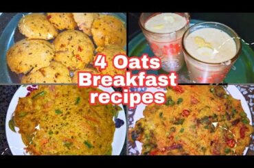 Oats weight loss recipes|Oats idli|Oats smoothie|Oats Besan Chilla|Oats chilla #weightlossbreakfast